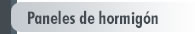 Paneles de hormig&oacute;n